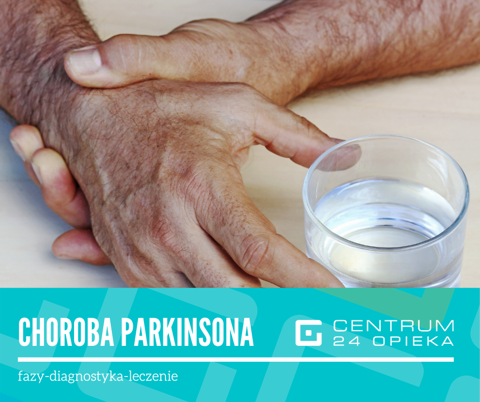 Choroba Parkinsona - fazy, diagnostyka, leczenie | Centrum 24 Opieka